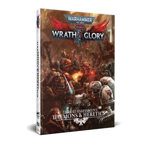 Warhammer 40K Wrath & Glory RPG : Threat Assesment - Daemons & Heretics