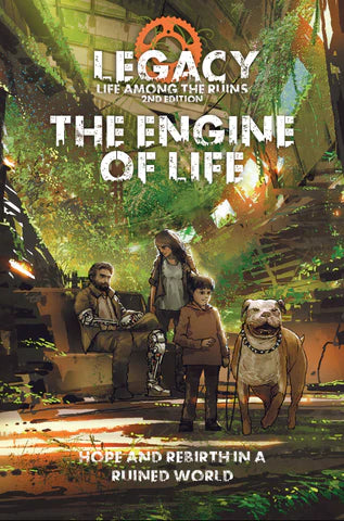 Legacy - life among the ruins RPG : The Engine of Life