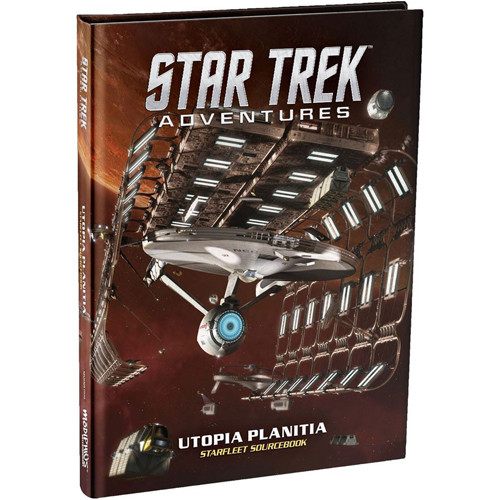 Star Trek Adventures RPG : Utopia Planitia starfleet sourcebook