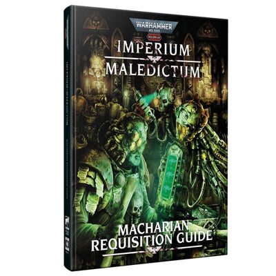 Warhammer 40k Imperium Maledictum RPG: Macharin Requsition Guide