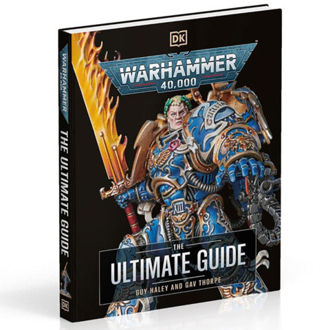 Warhammer 40,000: The Ultimate Guide