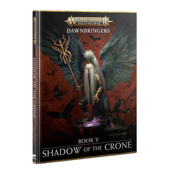 Dawnbringers : Book V – Shadow of the Crone