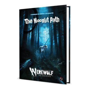 Werewolf : The Apocalypse - The Moonlit Path