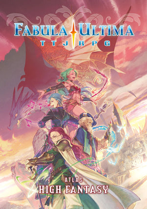 Fabula Ultima : TTJRPG - Atlas high fantasy