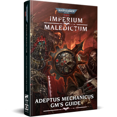 Warhammer 40k Imperium Maledictum RPG: Adeptus Mechanicus GM’s Guide (pre-order)