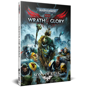 Warhammer 40K Wrath & Glory RPG : Sons of Russ (pre-order)