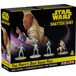 Star Wars : Shatterpoint - This Party's Over squad pack