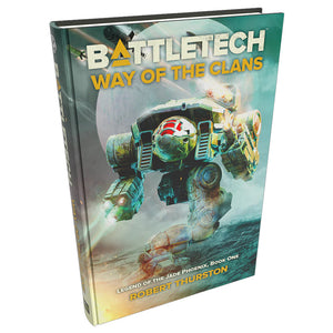 Battletech Novel: Way of the Clans (Jade Phoenix, Book 1)