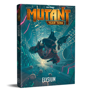 Mutant Year Zero RPG : Elysium