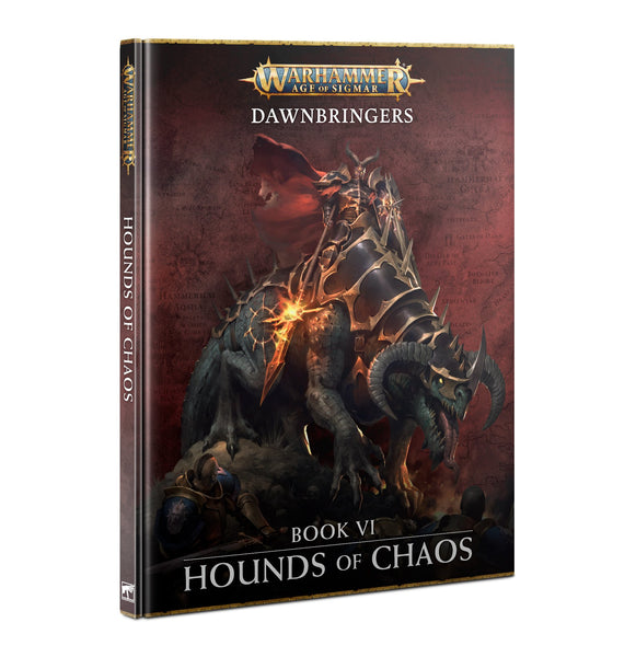 Dawnbringers : Book VI – Hounds of Chaos