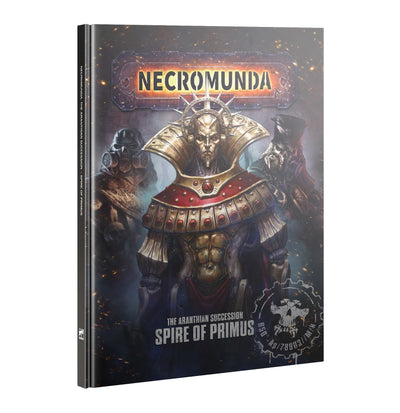 Necromunda : The Aranthian Succession - Spire of Primus