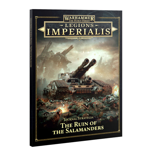 Legions Imperialis : Journal Strategia - the Ruin of the Salamanders