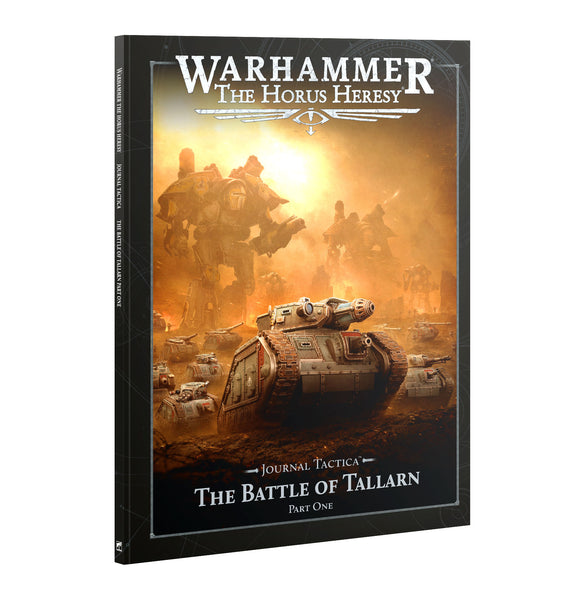 Horus Heresy : Journal Tactica - The Battle of Tallarn - part one