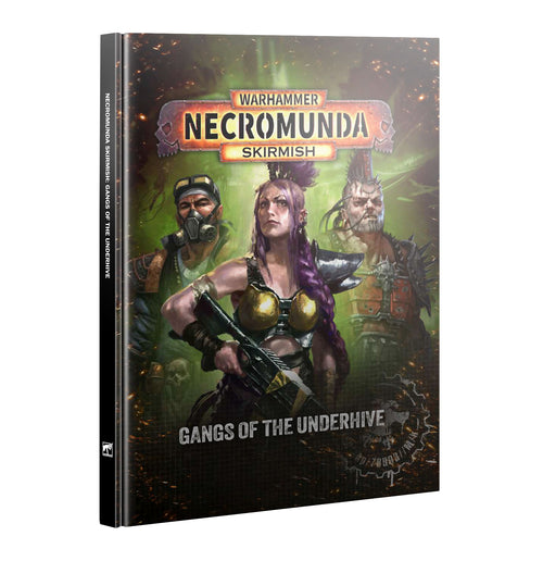 Necromunda : skirmish - Gangs of the Underhive