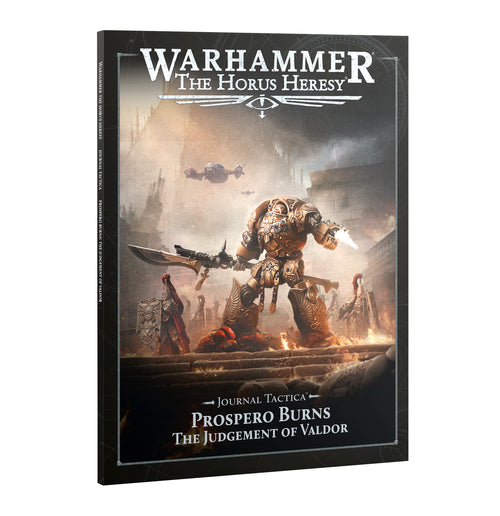 Horus Heresy : Journal Tactica - Prospero Burns : the Judgement of Valdor