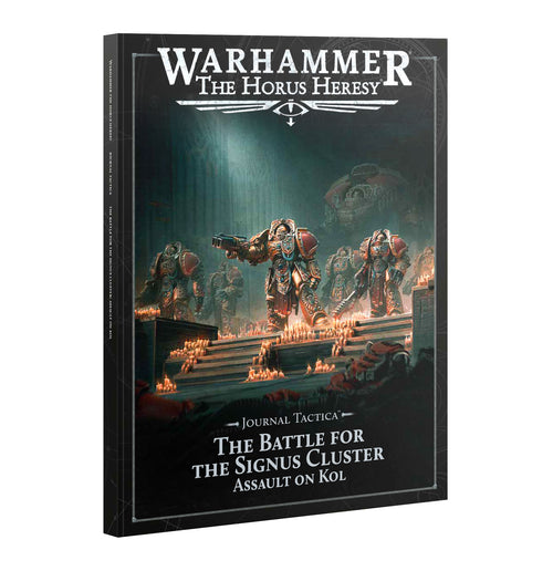 Horus Heresy : Journal Tactica - The Battle for The Signus Cluster – Assault on Kol