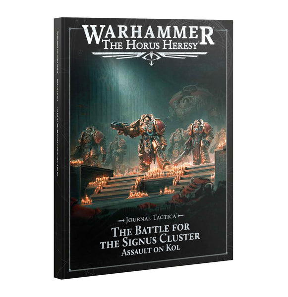 Horus Heresy : Journal Tactica - The Battle for The Signus Cluster – Assault on Kol