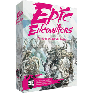 Epic Encounters : Camp of the Bandit Twins (5E compatible)