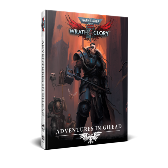 Warhammer 40K Wrath & Glory RPG : Adventures in Gilead (pre-order)