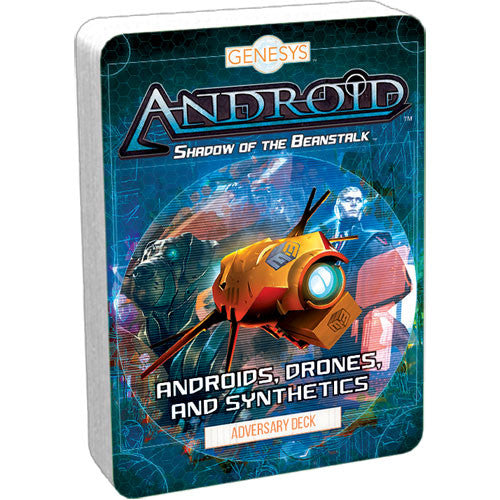 Android : Shadow of the Beanstalk - Androids, drones, and sythetics deck