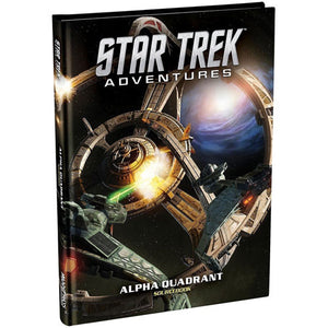 Star Trek Adventures RPG : Alpha Quadrant