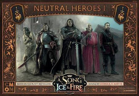 A Song of Ice & Fire : Neutral Heroes