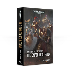 Watchers of the Throne : The Emperor's Legion