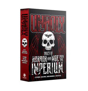 Unholy : Tales of Horror and Woe from the Imperium