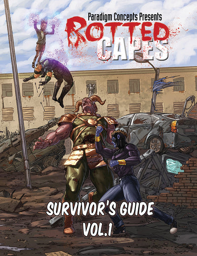 Rotted Capes : Survivors Guide Vol. I
