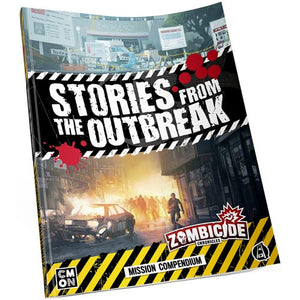 Zombicide Chronicles RPG - Stories from the Outbreak mission compendium
