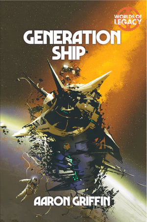 Worlds of Legacy RPG : Generation Ship