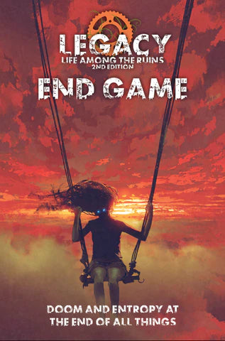 Legacy - life among the ruins RPG : End Game