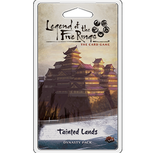 Legend of the Five Rings - LCG : Tainted Lands Dynasty pack