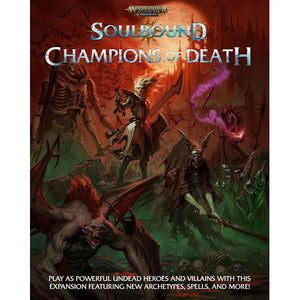 Warhammer Age of Sigmar : Soulbound RPG - Champions of Death
