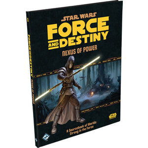 Force and Destiny - Nexus of Power
