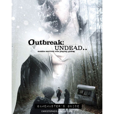 Outbreak : Undead - gamemaster's guide