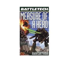 Battletech - Measure of a Hero