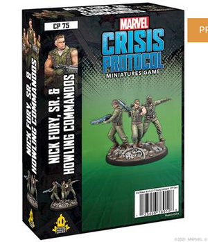 Marvel: Crisis Protocol - Nick Fury Sr, & Howling Commandos