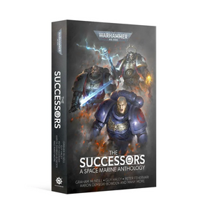 The Successors : a space marines anthology
