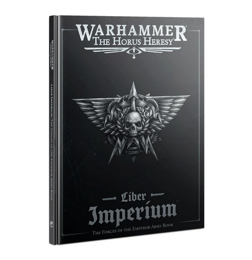 Liber Imperium - Forces of the Emperor's Army Book