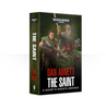 Gaunt's Ghosts: The Saint (paperback)