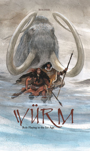 WURM: ROLE PLAYING IN THE ICE AGE - CORE RULEBOOK