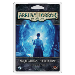 Arkham Horror TCG 62: Machinations Through Time
