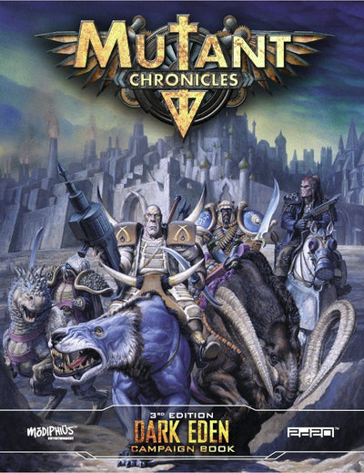 Mutant Chronicles 3rd Edition: Dark Eden Campaign Book