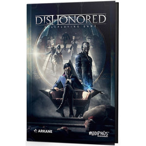 Dishonored RPG : core rulebook