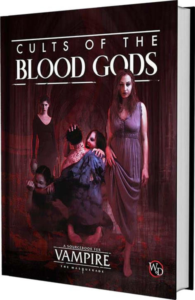 Vampire the Masquerade : Cults of the Blood Gods