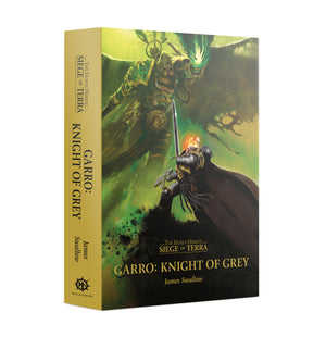 Siege of Terra : Garro, Knight of Grey