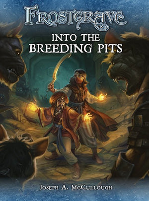 Frostgrave - Into the Breeding Pits