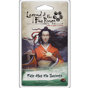 Legend of the Five Rings - LCG : Fate Has No Secrets Dynasty pack