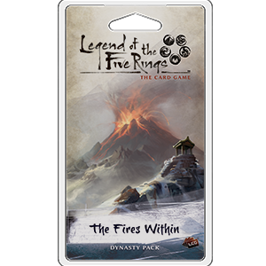 Legend of the Five Rings - LCG : The Fires Within Dynasty pack